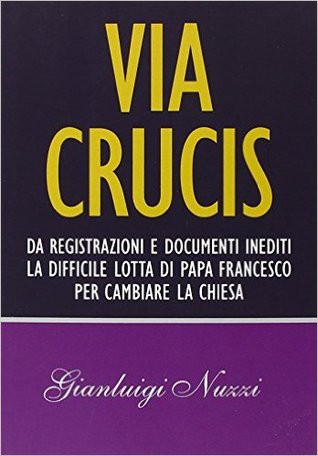 Gianluigi Nuzzi: Via Crucis (Paperback, Italian language, 2015, Chiarelettere)