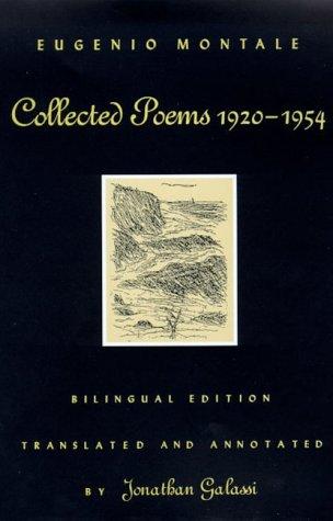 Eugenio Montale: Collected poems, 1920-1954 (1998, Farrar, Straus and Giroux)