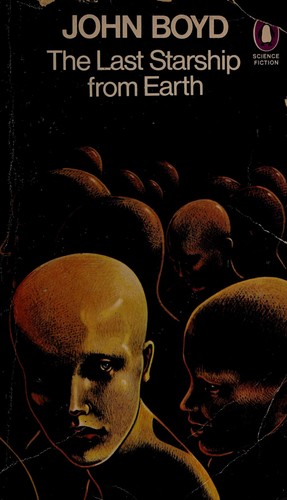 Boyd, John: The last starshipfrom earth (1978, Penguin)