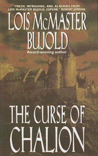 Lois McMaster Bujold: The Curse of Chalion (2004, Turtleback Books Distributed by Demco Media)