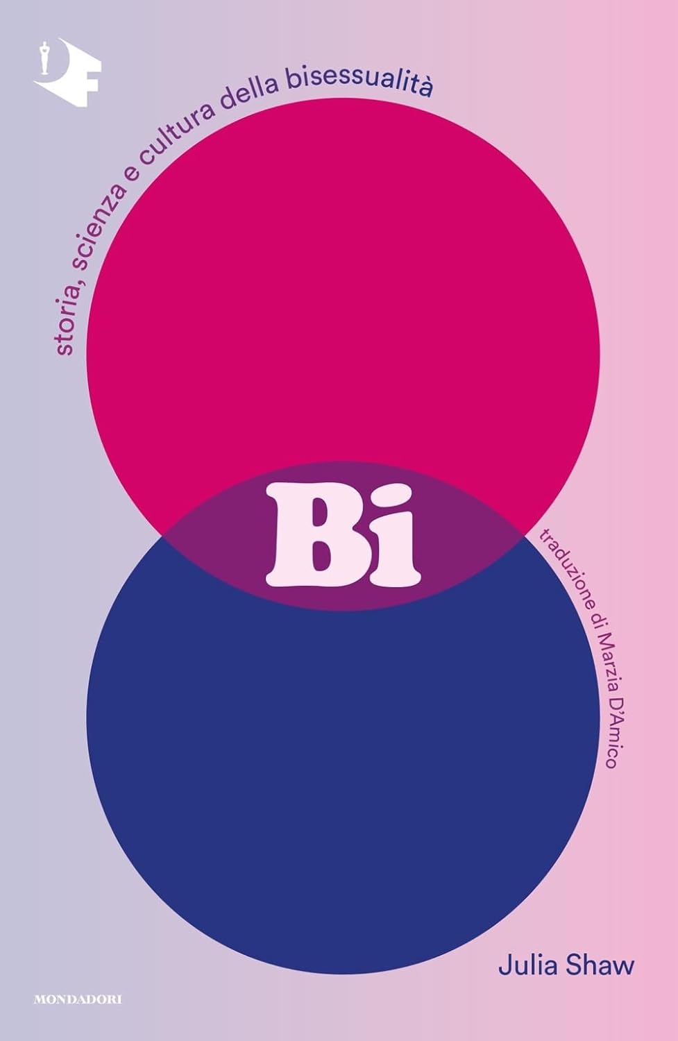 Bi (Paperback, Italiano language, 2023, Mondadori)