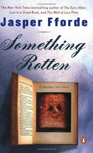 Jasper Fforde: Something Rotten (2005)