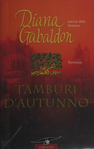 Tamburi d'autunno (Italian language, 2006, Corbaccio)