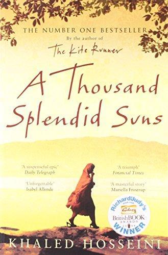 Khaled Hosseini: A thousand splendid suns (2007, Bloomsbury Publishing)