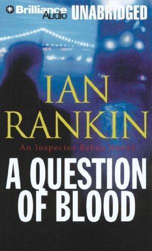 Ian Rankin: A Question of Blood (AudiobookFormat, Brilliance Audio)