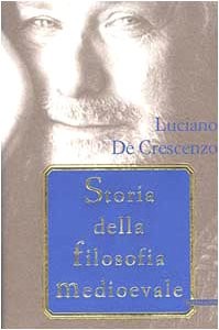 Storia dela filosofia medioevale (Italian language, 2002, Mondadori)