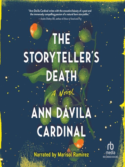 Marisol Ramirez (Narrator), Ann Dávila Cardinal: The Storyteller's Death (AudiobookFormat, 2022, Recorded Books, Inc.)