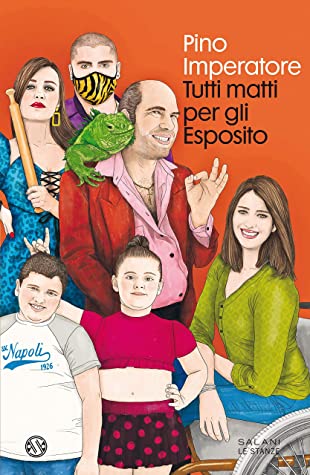 Pino Imperatore: Tutti matti per gli Esposito (Paperback, Italiano language, 2021, Salani)