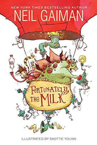 Fortunately, the Milk (Paperback, 2013, HarperCollins)