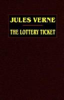 Jules Verne: The Lottery Ticket (Hardcover, 2003, Wildside Press)