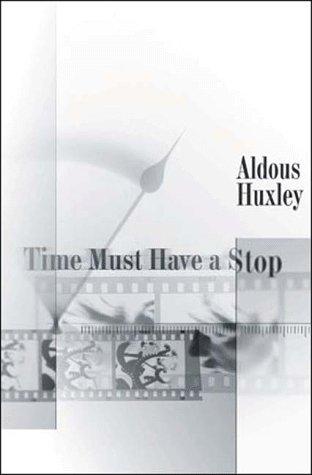 Time Must Have a Stop (Coleman Dowell British Literature Series) (2006, Dalkey Archive Pr)