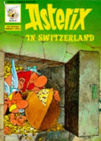 René Goscinny: Asterix in Switzerland (Paperback, 1976, Hambleton Hill Publishing)