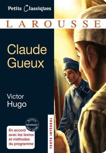 Claude Gueux (French language, 2012, Éditions Larousse)