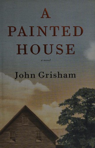 A Painted House (2001, Doubleday)