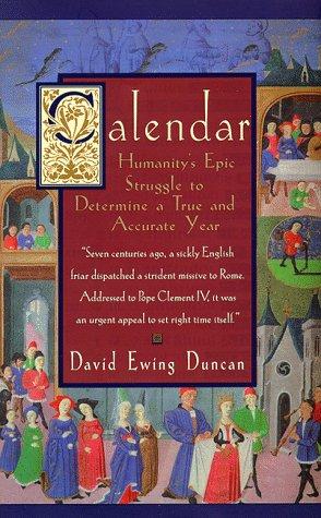 David Ewing Duncan: Calendar: (1998, William Morrow)