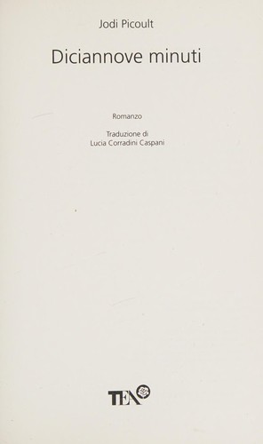 Jodi Picoult: Diciannove minuti (Italian language, 2010, Editori associati)