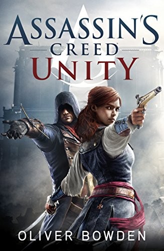 Assassin's Creed: Unity (2014, Michael Joseph/Penquin)