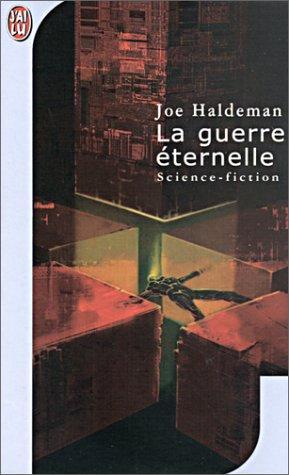 Joe Haldeman: La Guerre éternelle (French language, 2001, J'ai Lu)