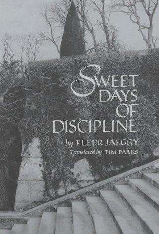 Sweet days of discipline (1993, New Directions Pub. Corp.)