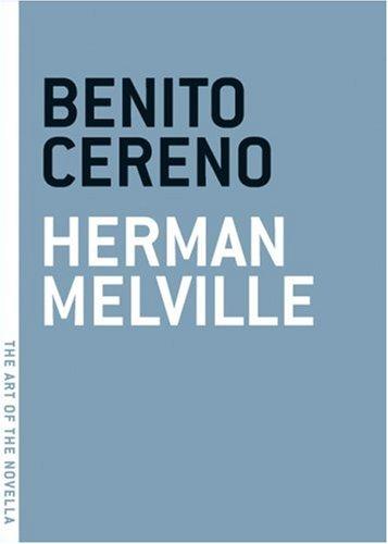 Benito Cereno (The Art of the Novella) (Paperback, 2007, Melville House Publishing)
