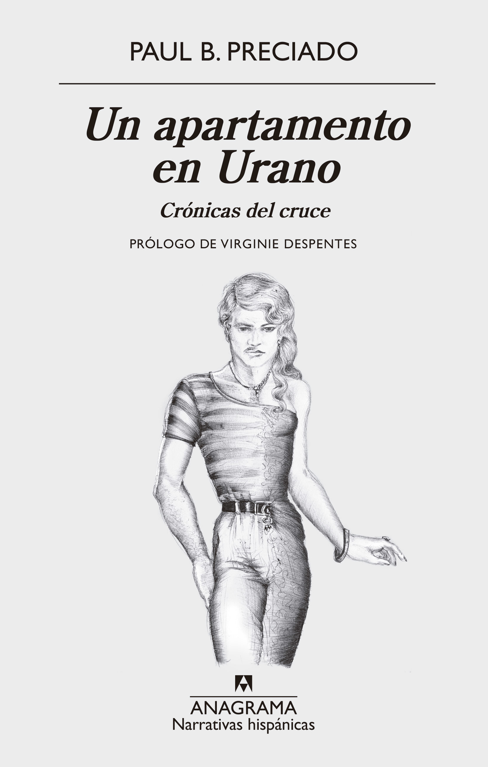 Paul B. Preciado: Un apartamento en Urano (Paperback, Spanish language, 2019, Anagrama)