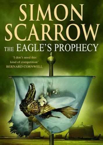 The Eagle's Prophecy (Paperback, 2005, Headline, Headline Publishing Group)