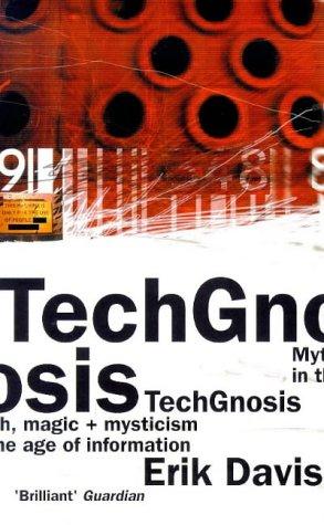 Techgnosis (Paperback, 1999, Serpent's Tail)