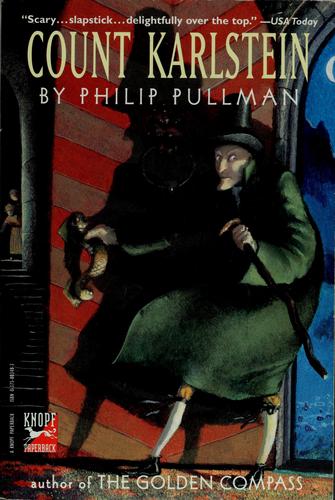 Philip Pullman: Count Karlstein (2000, Knopf, Distributed by Random House)