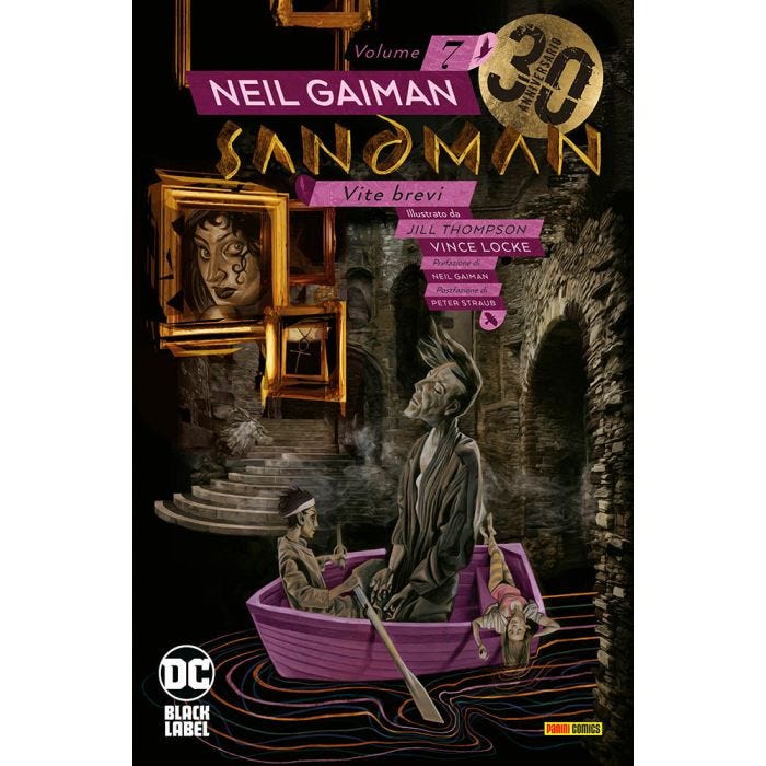 Neil Gaiman, Jill Thompson, Peter Straub, Vince Locke: Sandman, Vol 7: Vite brevi (Paperback, Italiano language, 2021, Panini Comics)