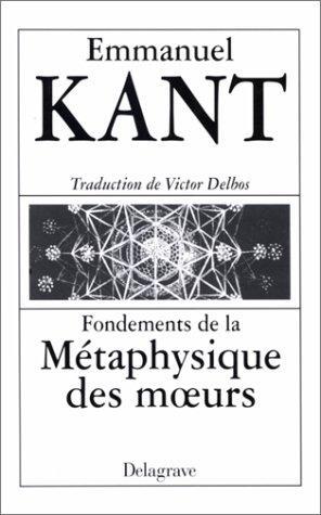 Fondements de la métaphysique des moeurs (French language, 1999)