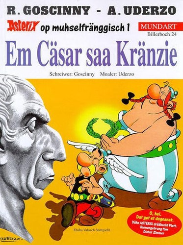 Asterix Mundart Geb, Bd.24, Em Cäsar saa Kränzie (Hardcover, 1999, Egmont Ehapa)