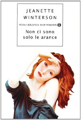 Non ci sono solo le arance (Italian language, 1997, Piccola Biblioteca Oscar Mondadori)