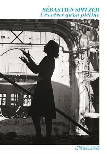 SEBASTIEN SPITZER: Ces rêves qu'on piétine (French language, 2017)