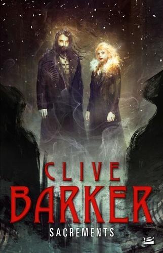 Clive Barker, Clive Barker, Barker, Clive: Sacrements (French language)