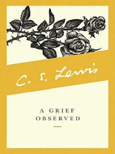 C. S. Lewis: A Grief Observed (2001)