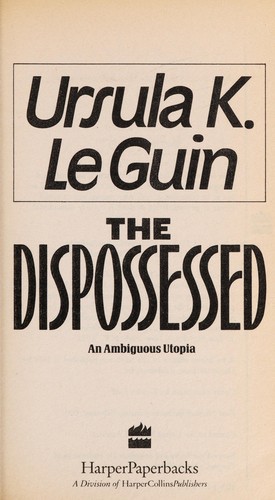 The  Dispossessed (Hardcover, 1991, Harper Paperbacks)
