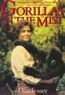 Dian Fossey: Gorillas in the mist (1983, Houghton Mifflin)