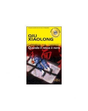 Qiu Xiaolong: Quando il rosso è nero (Italian language, 2008)