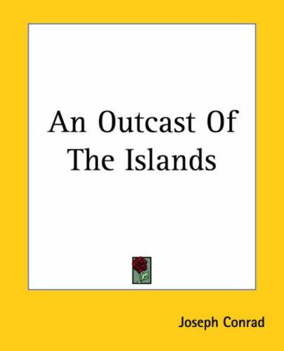 An Outcast Of The Islands (Paperback, 2004, Kessinger Publishing)