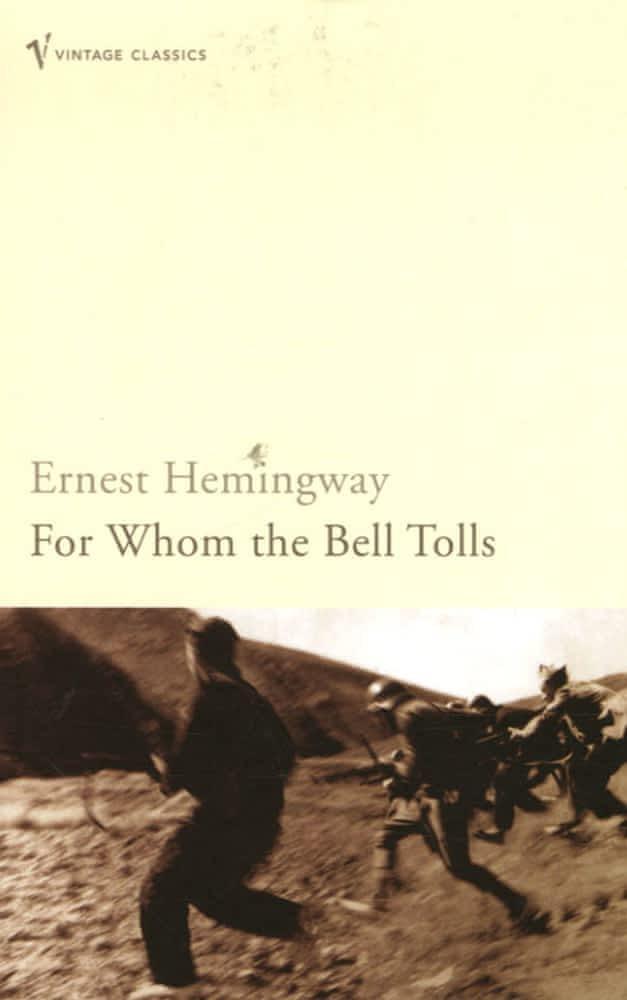 For Whom The Bell Tolls (Vintage Classics) (1999)