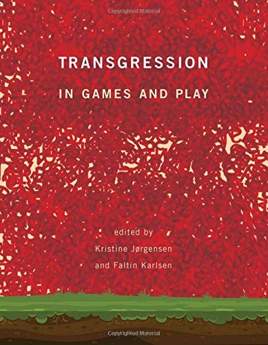 Transgression in Games and Play (Hardcover, 2019, MIT Press)