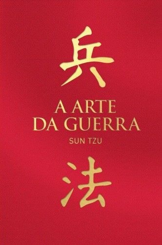 Sunzi, Lionel Giles, Stephen F. Kaufman, Onésimo Colavidas: The Art of War (Marcador Editora)