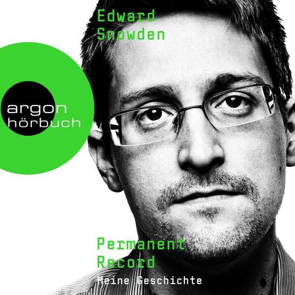 Edward Snowden, Esther Cruz Santaella: Permanent Record (German language, 2020, Argon Verlag)