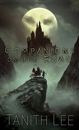 Tanith Lee: Companions on the Road (Paperback, 2018, DAW Books)