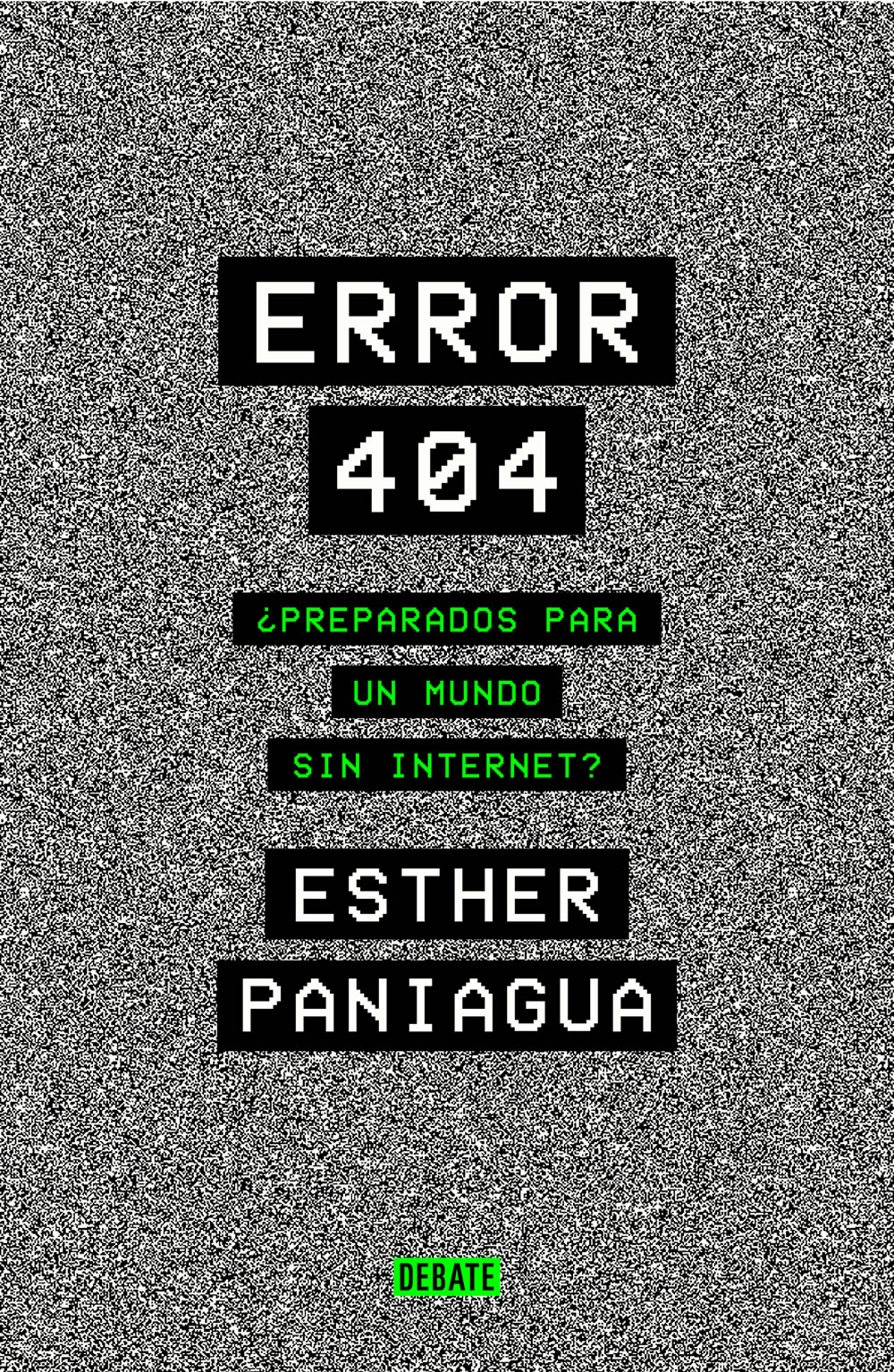 Error 404 (EBook, Español language, 2021, DEBATE)