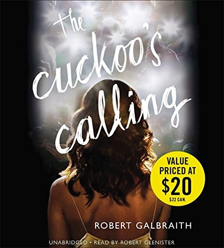 J. K. Rowling: The Cuckoo's Calling (AudiobookFormat, 2014, Mulholland Books)