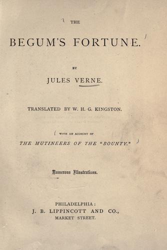 Jules Verne: The begum's fortune (1860, J.B. Lippincott)