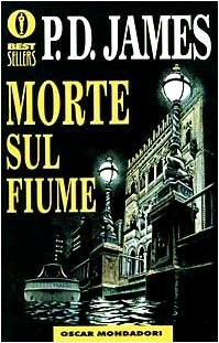 JAMES P. D. -: Morte sul fiume (1997, Milano, Mondadori)