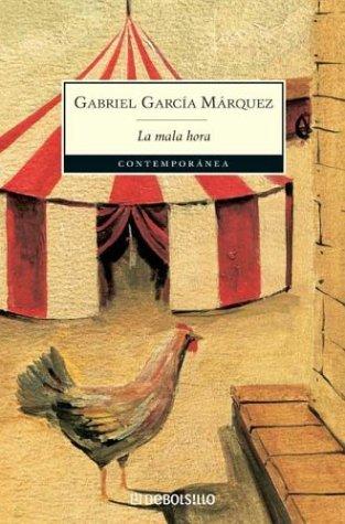 La Mala Hora (Paperback, Spanish language, 2003, Debolsillo)