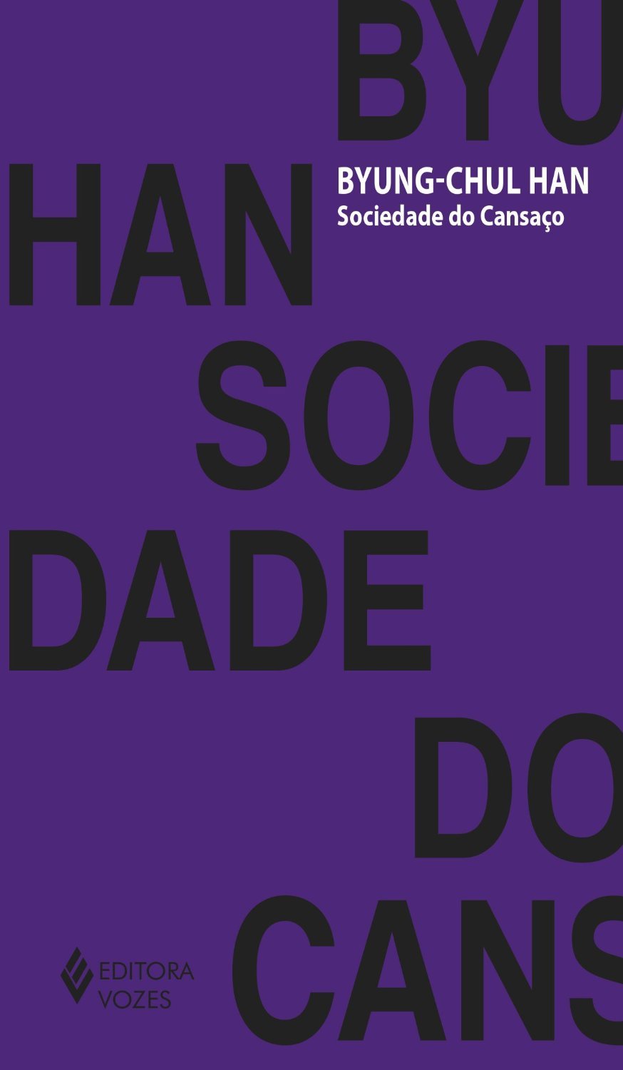 Sociedade do Cansaço (Paperback, Português language, Editora Vozes)